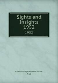 Sights and Insights. 1952