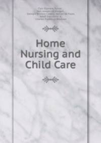 Home Nursing and Child Care