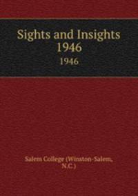 Sights and Insights. 1946