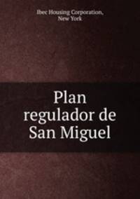 Plan regulador de San Miguel