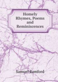 Homely Rhymes, Poems and Reminiscences