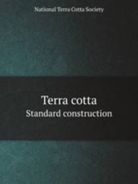 Terra cotta. Standard construction