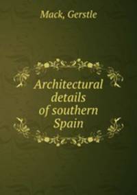 Architectural details of southern Spain