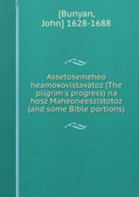 Assetosemeheo heamoxovistavatoz (The pilgrim