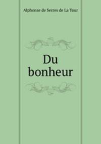 Du bonheur