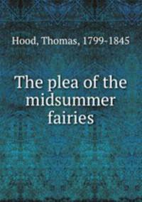 The plea of the midsummer fairies