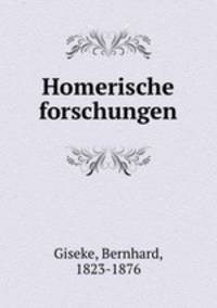 Homerische forschungen