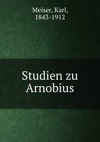 Studien zu Arnobius