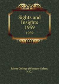 Sights and Insights. 1959