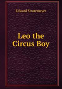 Leo the Circus Boy