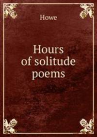 Hours of solitude poems.