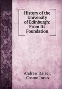 History of the University of Edinburgh: From Its Foundation