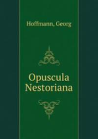 Opuscula Nestoriana