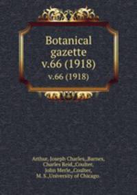 Botanical gazette.. v.66 (1918)