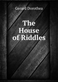 The House of Riddles