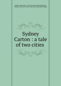 Sydney Carton : a tale of two cities