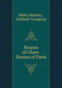 Houses of Glass: Stories of Paris