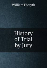 History of Trial by Jury