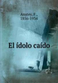 El idolo caido
