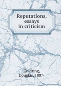 Reputations, essays in criticism