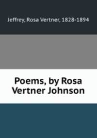 Poems, by Rosa Vertner Johnson