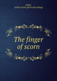 The finger of scorn