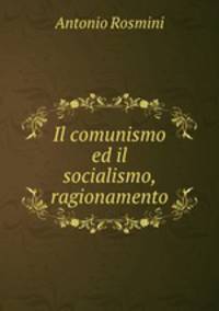 Il comunismo ed il socialismo, ragionamento