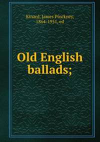 Old English ballads;