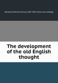 The development of the old English thought