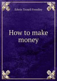 How to make money