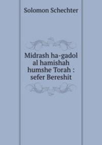 Midrash ha-gadol al hamishah humshe Torah : sefer Bereshit