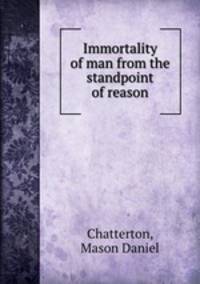 Immortality of man from the standpoint of reason