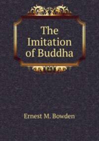The Imitation of Buddha