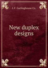 New duplex designs