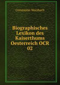 Biographisches Lexikon des Kaiserthums Oesterreich OCR 02