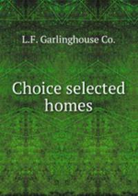 Choice selected homes