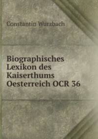 Biographisches Lexikon des Kaiserthums Oesterreich OCR 36