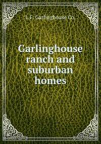Garlinghouse ranch and suburban homes