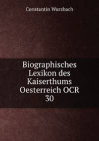 Biographisches Lexikon des Kaiserthums Oesterreich OCR 30