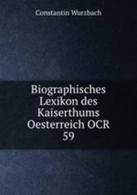 Biographisches Lexikon des Kaiserthums Oesterreich OCR 59