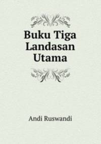 Buku Tiga Landasan Utama