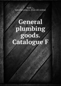 General plumbing goods. Catalogue F