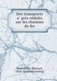 Des transports a? prix re?duits sur les chemins de fer