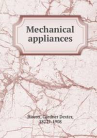 Mechanical appliances