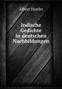 Indische Gedichte in deutschen Nachbildungen