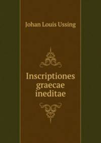 Inscriptiones graecae ineditae