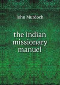 the indian missionary manuel