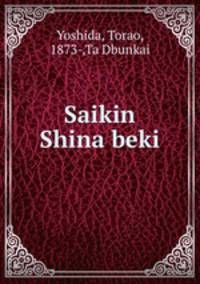 Saikin Shina beki