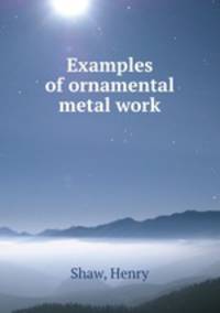 Examples of ornamental metal work