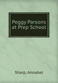 Peggy Parsons at Prep School